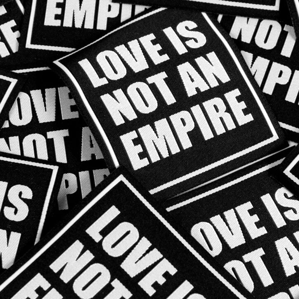 LOVE IS NOT AN EMPIRE (Patch)